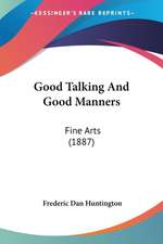 Good Talking And Good Manners