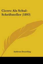 Cicero Als Schul-Schriftsteller (1893)