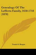 Genealogy Of The Lefferts Family, 1650-1718 (1878)