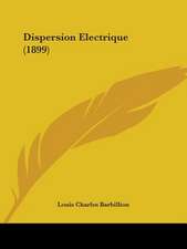 Dispersion Electrique (1899)