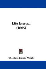 Life Eternal (1885)