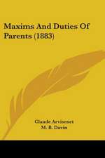 Maxims And Duties Of Parents (1883)