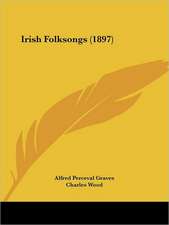 Irish Folksongs (1897)