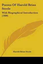 Poems Of Harold Brian Steele