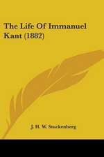 The Life Of Immanuel Kant (1882)