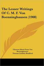 The Lesser Writings Of C. M. F. Von Boenninghausen (1908)