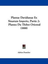 Plantae Davidianae Ex Sinarum Imperio, Partie 2