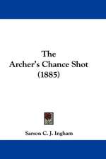 The Archer's Chance Shot (1885)