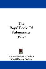 The Boys' Book Of Submarines (1917)