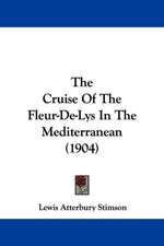 The Cruise Of The Fleur-De-Lys In The Mediterranean (1904)