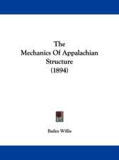 The Mechanics Of Appalachian Structure (1894)