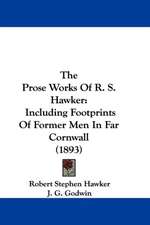 The Prose Works of R. S. Hawker