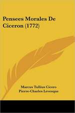 Pensees Morales De Ciceron (1772)