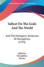 Sallust On The Gods And The World