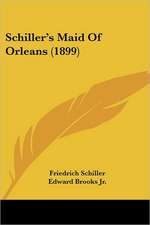 Schiller's Maid Of Orleans (1899)