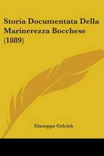 Storia Documentata Della Marinerezza Bocchese (1889)