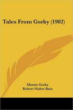 Tales From Gorky (1902)