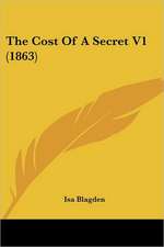 The Cost Of A Secret V1 (1863)