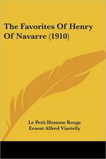 The Favorites Of Henry Of Navarre (1910)