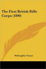 The First British Rifle Corps (1890)