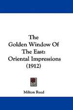 The Golden Window Of The East