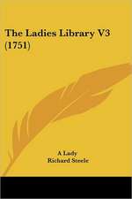 The Ladies Library V3 (1751)