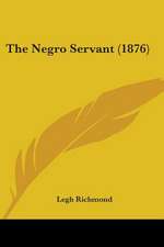 The Negro Servant (1876)