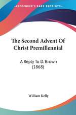 The Second Advent Of Christ Premillennial