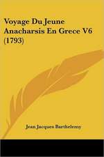 Voyage Du Jeune Anacharsis En Grece V6 (1793)