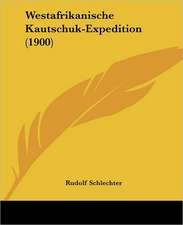 Westafrikanische Kautschuk-Expedition (1900)