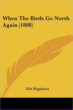 When The Birds Go North Again (1898)