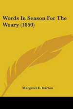 Words In Season For The Weary (1850)