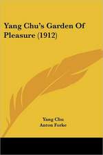 Yang Chu's Garden Of Pleasure (1912)