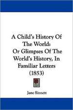 A Child's History Of The World