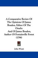 A Comparative Review Of The Opinions Of James Boaden, Editor Of The Oracle