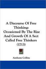 A Discourse Of Free Thinking