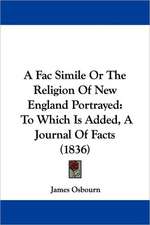 A Fac Simile Or The Religion Of New England Portrayed