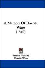 A Memoir Of Harriet Ware (1849)