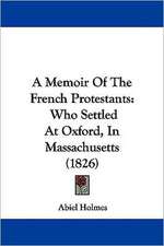 A Memoir Of The French Protestants