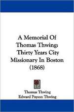 A Memorial of Thomas Thwing