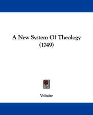 A New System Of Theology (1749)