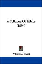 A Syllabus Of Ethics (1894)