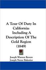 A Tour Of Duty In California