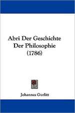 Abri Der Geschichte Der Philosophie (1786)