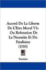 Accord De La Liberte De L'Etre Moral V1