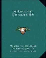 Ad Familiares Epistolae (1685)