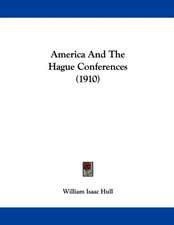 America And The Hague Conferences (1910)