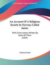 An Account Of A Religious Society In Norway, Called Saints