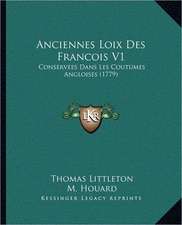 Anciennes Loix Des Francois V1