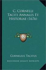 C. Cornelli Taciti Annales Et Historiae (1676)